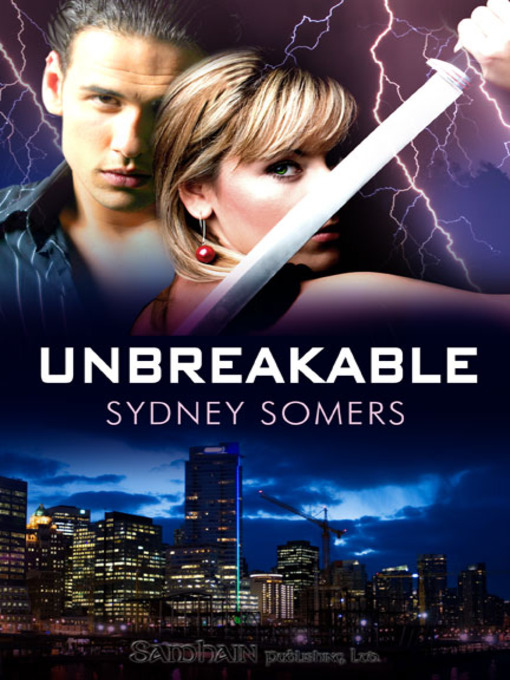 Title details for Unbreakable by Sydney Somers - Available